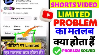 What Does Limited Mean On Youtube Shorts Videos?
