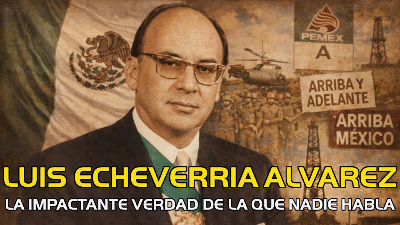 Luis Echeverría: el presidente de las dos caras — poder, secretos y verdades incómodas