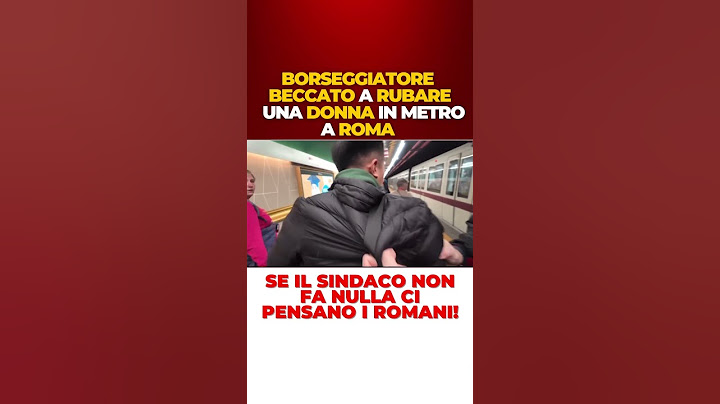 Borseggiatore beccato a rubare colpisce una donna in metro a Roma. #metro #news