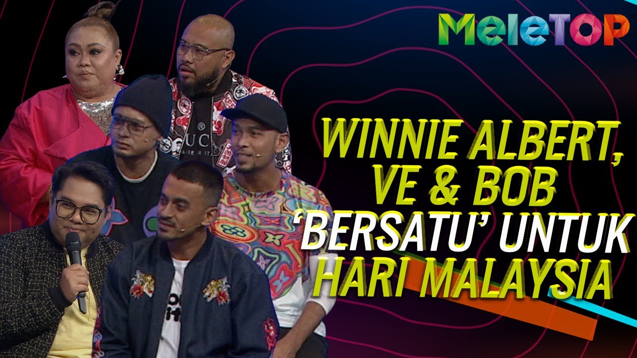 Winnie Albert, VE & Bob ‘Bersatu’ Untuk HARI MALAYSIA | Battle MeleTOP | Nabil & Elly