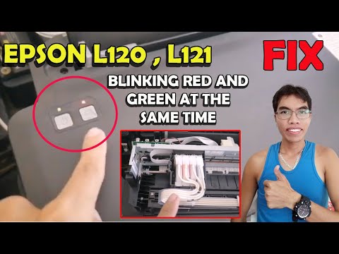 EPSON L120 BLINKING RED AND GREEN AT THE SAME TIME | EPSON L121 BLINKING RED AND GREEN LIGHT