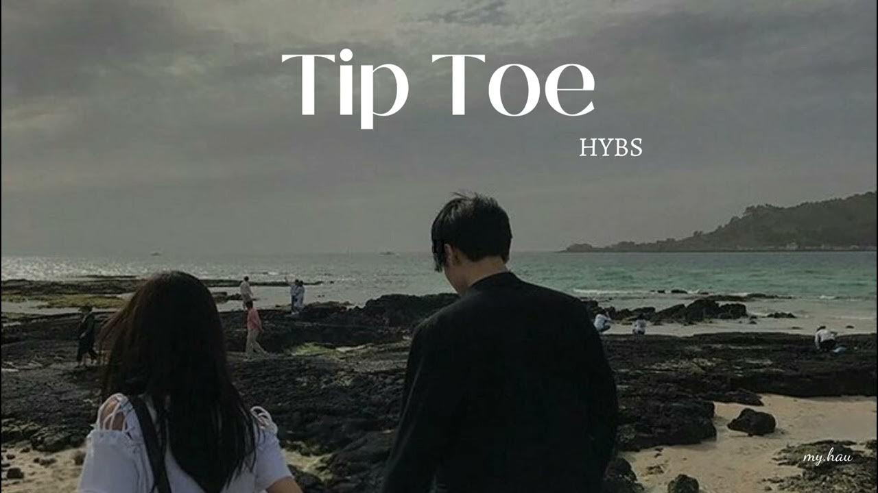 Lyrics Tip Toe HYBS YouTube lyrics-tip-toe-hybs-youtube