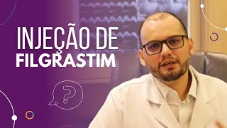 O que é injeção de Filgrastim?