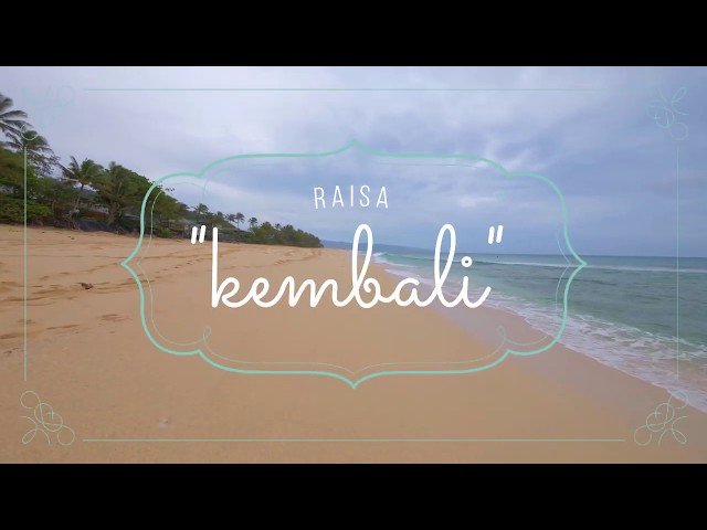 Raisa - Kembali (Lyric Video) ( Lirik ) class=