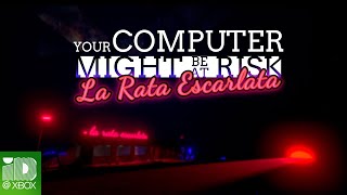 Your Computer Might Be at Risk - La Rata Escarlata - Xbox Launch Trailer