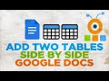 Place Two Tables Side by Side in Google Docs