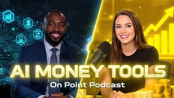 AI-Powered Financial Tools: Smarter Money, Smarter Future | On Point Podcast Ep.10