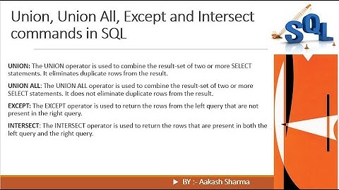 How to Use Union, Union All, Except and Intersect commands in SQL.