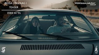 Biosa Zigzaag - Zire 60 Ta بیوسا - زیر 60 تا - تیزر