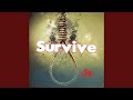 Survive