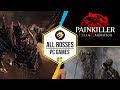 Painkiller: Hell & Damnation – All Bosses / Панкиллер: Ад и Проклятие – Все Боссы