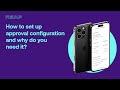 How to set up approval configuration and why do you need it?