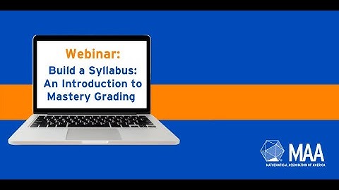 Build a Syllabus An Introduction to Mastery Grading Webinar