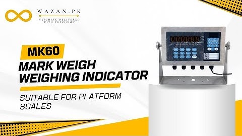 MK60 MARK WEIGH WEIGHING INDICATOR
