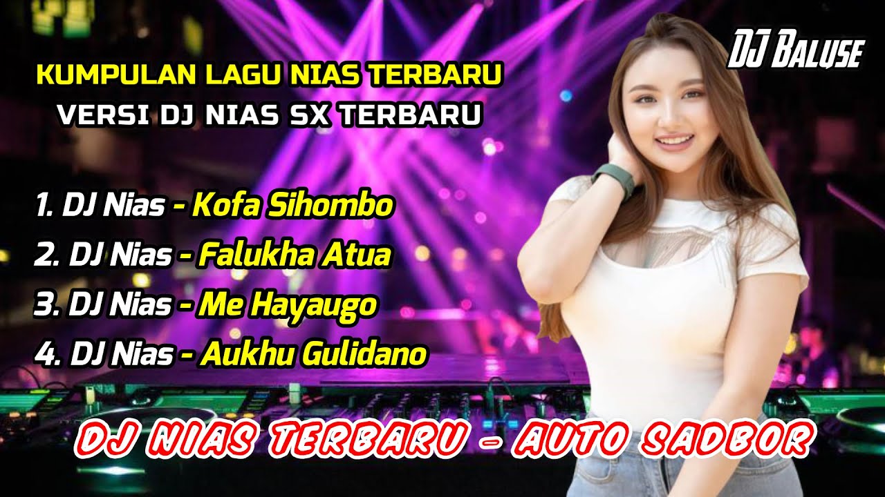 Kumpulan Lagu Nias - Versi DJ Nias - Kofa Sihombo - Falukha Atua - Me Hayaugu - Aukhu Gulidano