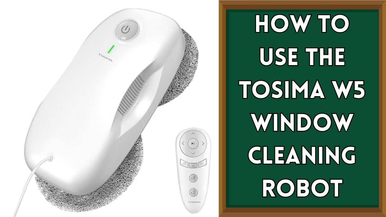 How to Use the Tosima W5 Window Cleaning Robot | Full Review