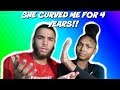 SHE CURVED ME FOR 4 YEARS!! | STORY TIME!!