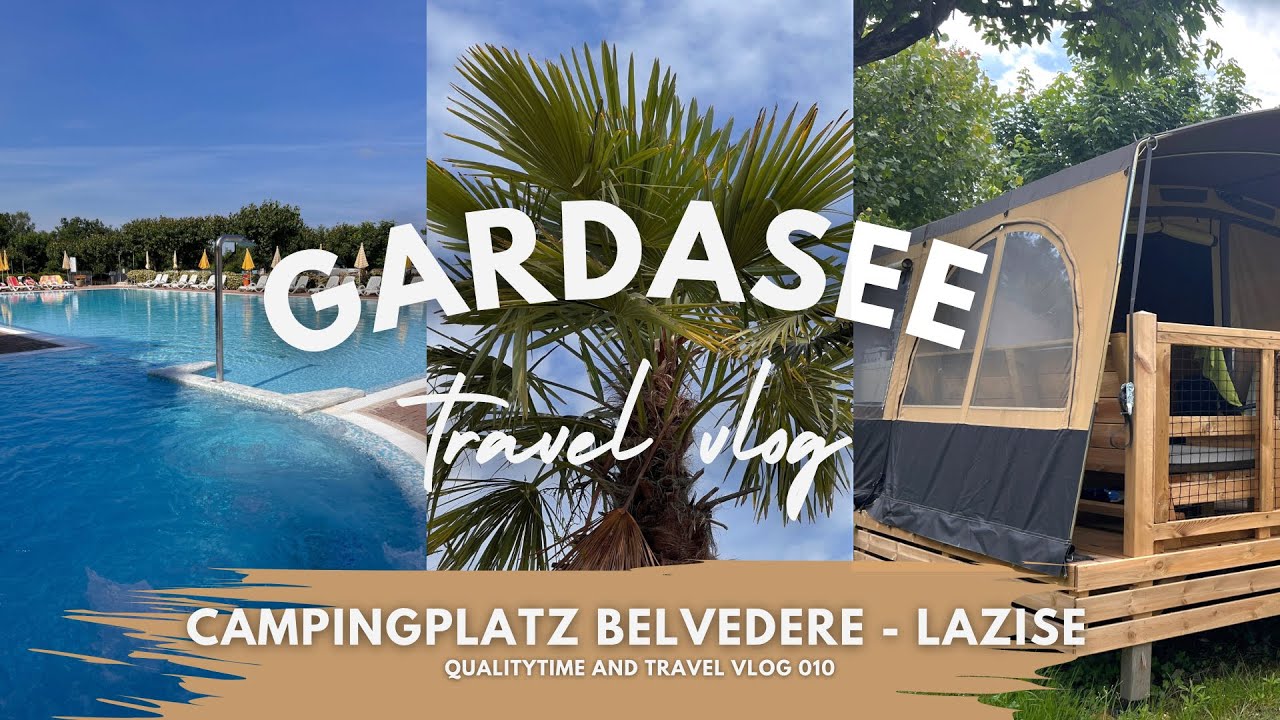 Campingplatz Belvedere - Lazise - Gardasee - Campingplatz Vorstellung - Italien Urlaub