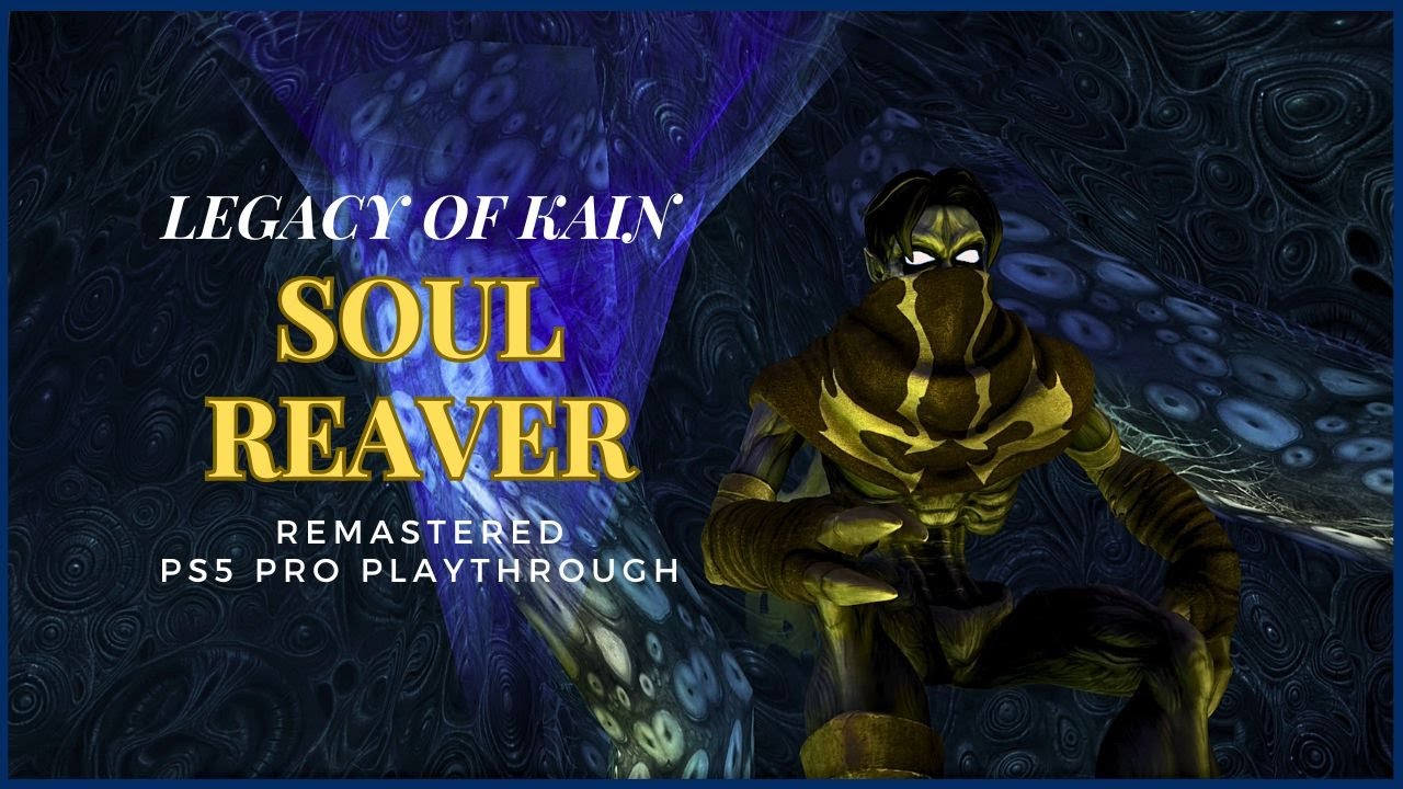 LEGACY OF KAIN SOUL REAVER REMASTERED - PS5 PRO Playthrough. - YouTube