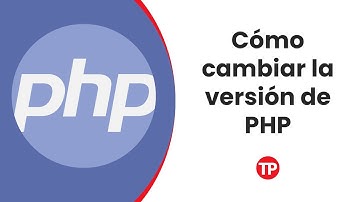 Cómo cambiar la versión de PHP para mejorar el rendimiento de WordPress
