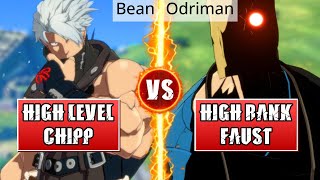 GGST High Level Gameplay | HIGH LEVEL CHIPP (Bean) vs HIGH RANK FAUST (Odriman)