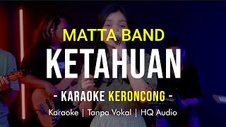 MATTA BAND - KETAHUAN Karaoke Remember Entertainment