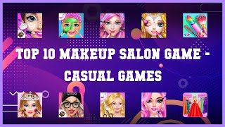 Top 10 Makeup Salon Game Android Games screenshot 3