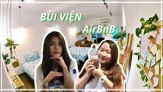 LẦN ĐẦU Ở AIRBNB TẠI SÀI GÒN 😆 BÙI VIỆN BY NIGHT | Bý Lù fiu cuộc sống