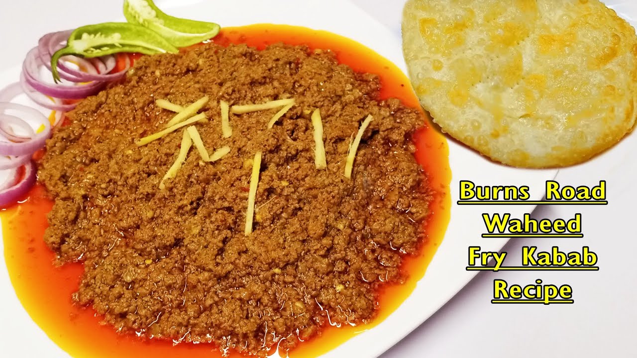 waheed k kabab recipe | Burns Road Karachi Kay Mashoor Waheed Kabab ...