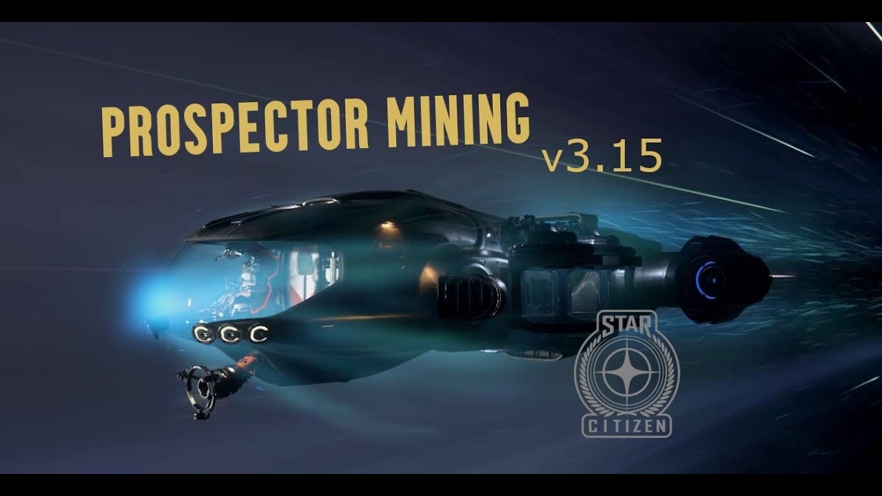 Prospector Mining | Star Citizen | Episode 1 - YouTube