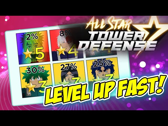 LEVEL UP FAST - ALL STARS TOWER DEFENSE - COMPLETE GUIDE - Roblox 