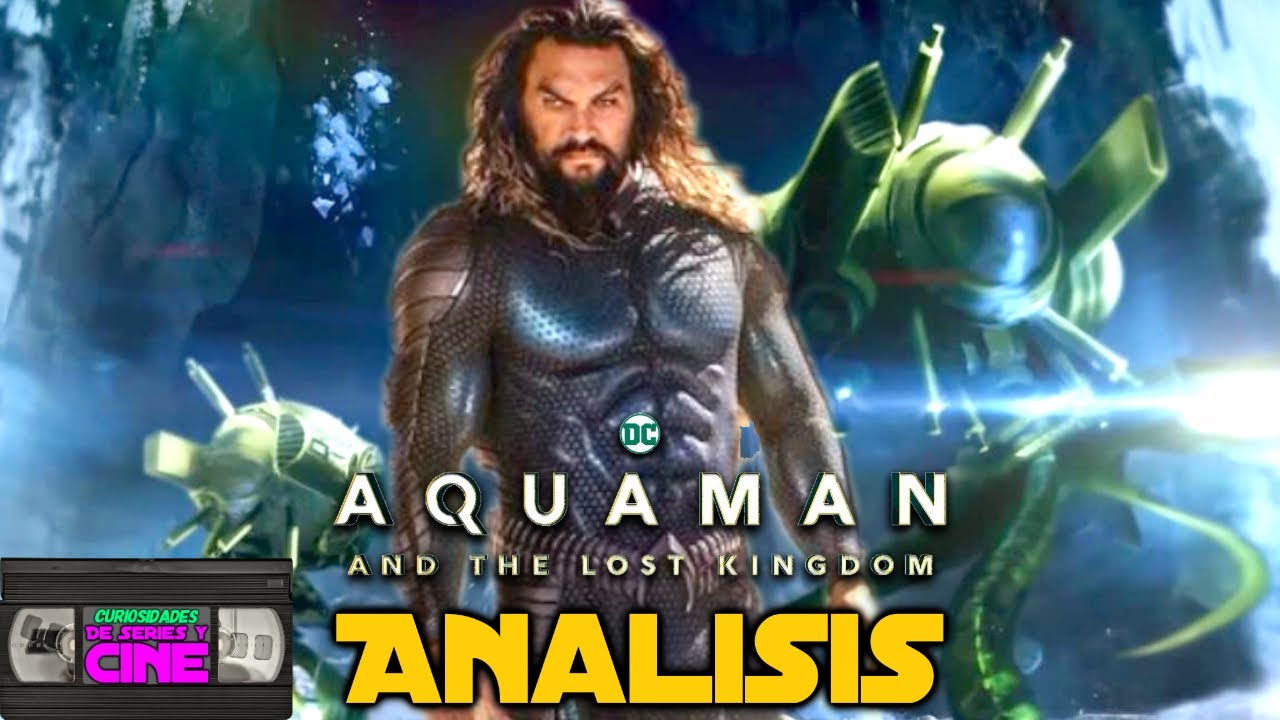 Aquaman 2 The lost kigndom - Análisis detrás de cámaras Dc Fandome 2021