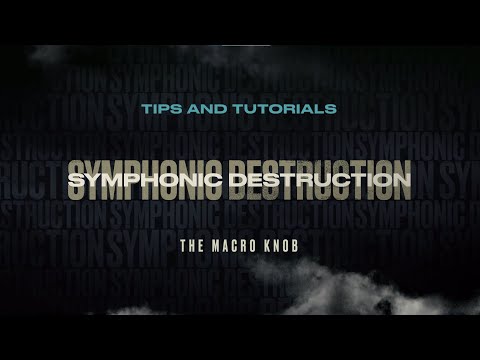 Build a Dynamic Music Bed with Macro Effects | Symphonic Destruction Tips & Tutorials | Heavyocity