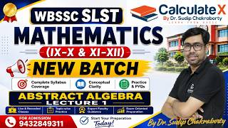 WBSSC SLST 3 | Abstract Algebra | Lecture 1| Admission Contact 9432849311 #SudipSir