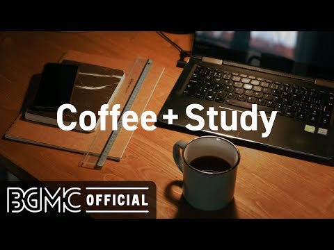 Coffee + Study: Coffee Shop Music - Sweet Jazz Music for Study, Work