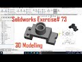 Solidworks Exercise# 73 | 3D Modelling for Beginners