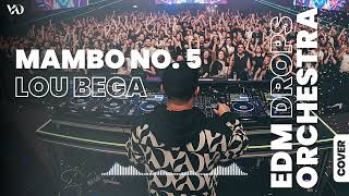 Mambo No 5 Lou Bega Cover Edm Orchestra