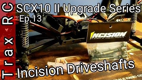 SCX10 II Upgrade Series: Incision Driveshafts | Ep.13