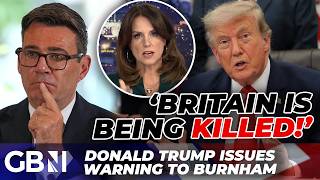 Donald Trump issues warning to Andy Burnham - 'Britain is being KILLED!' Donald Trump issues warning to Andy Burnham - 'Britain is being KILLED!'