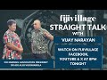 Fijivillage straight talk with vijay narayan  nursing association president doctor vudiniabola