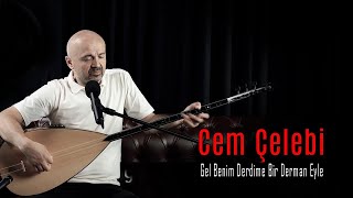 Cem Çelebi - Gel Benim Derdime Bir Derman Eyle (Canlı Performans) Resimi