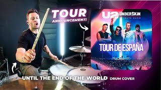 U2 Until The End Of The World - LIVE (Drum Cover)