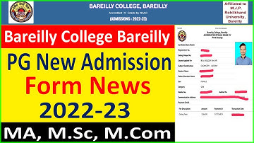 BAREILLY COLLEGE BLY PG NEW ADMISSION FORM NEWS 2022 23 FOR MA, M SC, M COM NEW ADMISSION