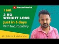 3 kg weight loss in 5 days  weight loss in natural way  sachin patil natural health