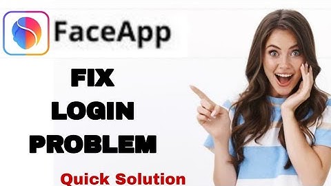 How To Fix And Solve Login Problem On FaceApp App | Easy Fix