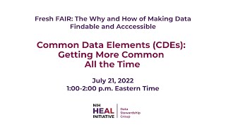 Common Data Elements (CDEs): Getting More Common All the Time