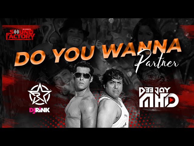 Do You Wanna Partner Remix|| Dj Rink X Dj Mhd || Salman Khan || Govinda || Partner class=