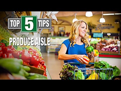 Top 5 Tips for Shopping the Produce Aisle