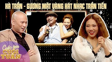 Hà Trần từng là "GƯƠNG MẶT VÀNG" được nhạc sĩ Trần Tiến chọn hát nhạc của mình | Cuộc hẹn cuối tuần