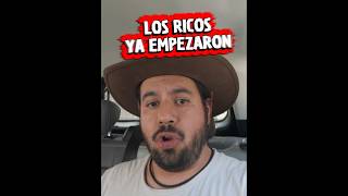 Los Ricos Ya Empezaron